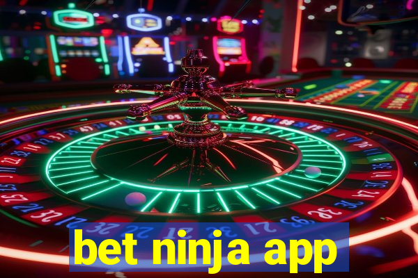 bet ninja app